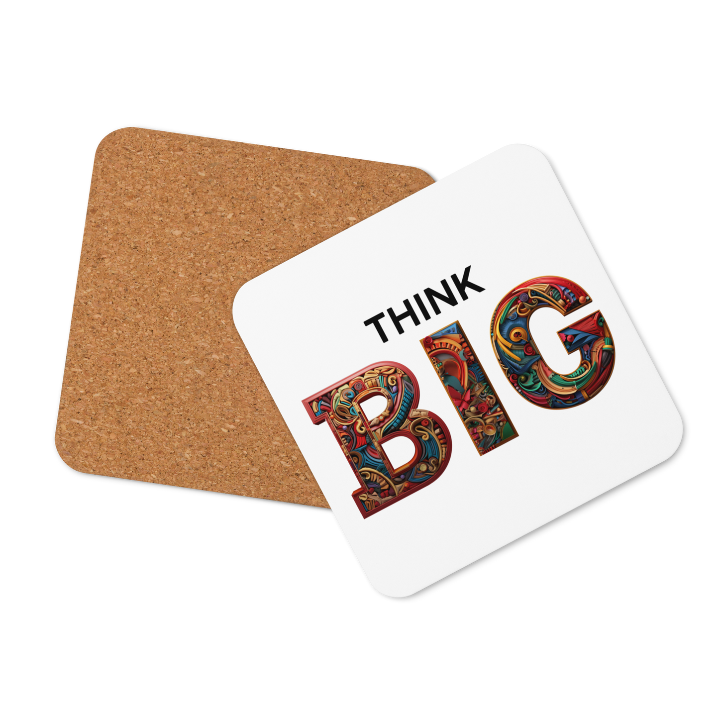 THINK BIG Cork-back coaster