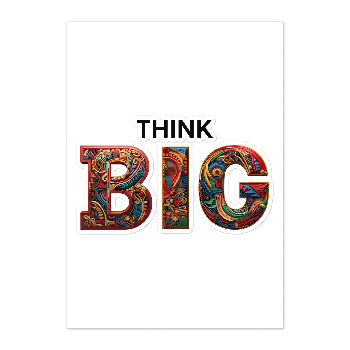 think BIG Sticker sheet