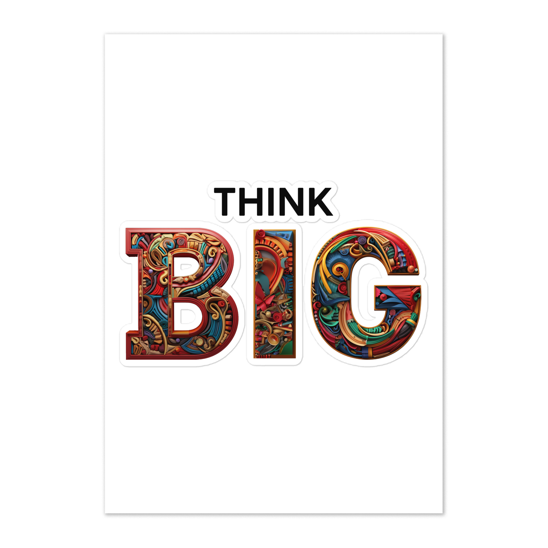 think BIG Sticker sheet